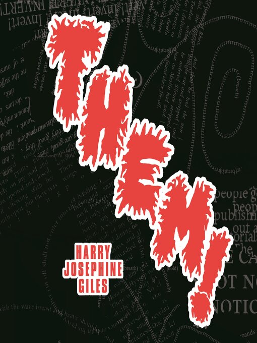 Title details for Them! by Harry Josephine Giles - Available